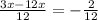 \frac{3x-12x}{12}=-\frac{2}{12}