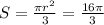 S = \frac{\pi r^2}{3} = \frac{16\pi}{3}
