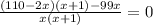 \frac{(110-2x)(x+1)-99x}{x(x+1)}=0