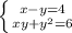 \left \{ {{x-y=4} \atop {xy+ y^{2} =6}} \right. 
