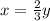 x= \frac{2}{3}y