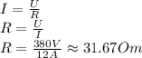 I= \frac{U}{R} 
\\\
R= \frac{U}{I} 
\\\
R= \frac{380V}{12A}\approx31.67Om