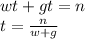 wt+gt=n\\
t=\frac{n}{w+g}\\
