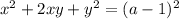 x^2+2xy+y^2=(a-1)^2\\

