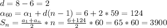 d=8-6=2 \\ 
\alpha _{60} = \alpha _{1} +d(n-1)=6+2*59=124 \\ S _{n} = \frac{ a_{1} + a_{n} }{2} *n= \frac{6+124}{2} *60=65*60=3900