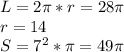 L=2\pi*r=28\pi\\
 r=14\\
 S=7^2*\pi=49\pi