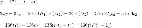 x = 17t_1, \ y = 4t_2\\\\
2xy - 34y = 2*(17t_1)*(4t_2) - 34*(4t_2) = 34*4t_1t_2 - 34*4t_2 =\\\\= 136t_1t_2 - 136t_2 = 136(t_1t_2 - t_2) = 136(t_2(t_1 - 1))