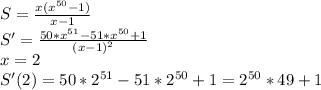 S=\frac{x(x^{50}-1)}{x-1}\\
 S'= \frac{50*x^{51}-51*x^{50}+1}{(x-1)^2}\\
 x=2\\
 S'(2)= 50*2^{51}-51*2^{50}+1 = 2^{50}*49+1