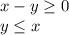 x-y \geq 0\\
 y \leq x