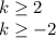 k \geq 2\\
k \geq -2