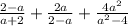 \frac{2-a}{a+2}+\frac{2a}{2-a}+\frac{4a^{2}}{a^{2}-4}
