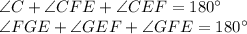 \angle C + \angle CFE + \angle CEF = 180^{\circ} \\ 
\angle FGE + \angle GEF + \angle GFE = 180^{\circ}