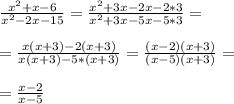 \frac{x^2+x-6 }{x^2-2x-15} = \frac{x^2 +3x-2x-2*3}{x^2+3x-5x-5*3} = \\ \\ 
= \frac{x(x+3) -2(x+3)}{x(x+3) -5*(x+3) } = \frac{(x-2)(x+3)}{(x-5)(x+3)} = \\ \\ 
= \frac{x-2}{x-5}