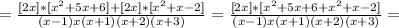 = \frac{[2x]*[x^2+5x+6]+[2x]*[x^2+x-2]}{(x-1)x(x+1)(x+2)(x+3)}
= \frac{[2x]*[x^2+5x+6+x^2+x-2]}{(x-1)x(x+1)(x+2)(x+3)}=