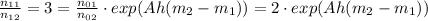 \frac{n_{11}}{n_{12}} =3= \frac{n_{01}}{n_{02}} \cdot exp(Ah(m_2-m_1))=
2 \cdot exp(Ah(m_2-m_1))