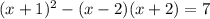 (x+1)^2-(x-2)(x+2)=7

