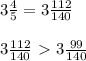 3\frac{4}{5}=3\frac{112}{140}\\\\
3\frac{112}{140}\ \textgreater \ 3\frac{99}{140}