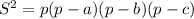 S^2=p(p-a)(p-b)(p-c)
