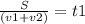 \frac{S}{(v1+v2)} =t1
