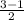 \frac{3-1}{2}