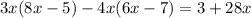 3x(8x-5)-4x(6x-7)=3+28x
