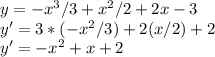 y=-x^3/3+x^2/2+2x-3 \\ y '= 3*(-x^2/3)+2(x/2)+2 \\ y'=-x^2+x+2