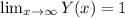 \lim_{x \to \infty} Y(x) = 1