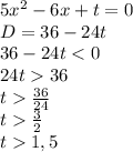 5x^2-6x+t=0\\D=36-24t\\36-24t36\\t\frac{36}{24}\\t\frac32\\t1,5