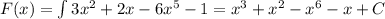 F(x)=\int {3x^2+2x-6x^5-1}=x^3+x^2-x^6-x+C