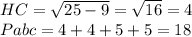 HC = \sqrt{25-9} = \sqrt{16} = 4 \\Pabc = 4+4+5+5 = 18