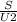 \frac{S}{U2}