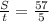 \frac{S}{t} = \frac{57}{5}