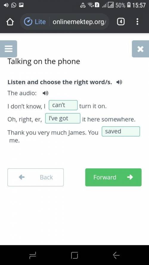 Listen and choose the right word/s. The audio: I don’t know, I turn it on. Oh, right, er, it here