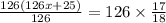 \frac{126(126x + 25)}{126} = 126 \times \frac{17}{18}