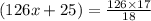 (126x + 25) = \frac{126 \times 17}{18}