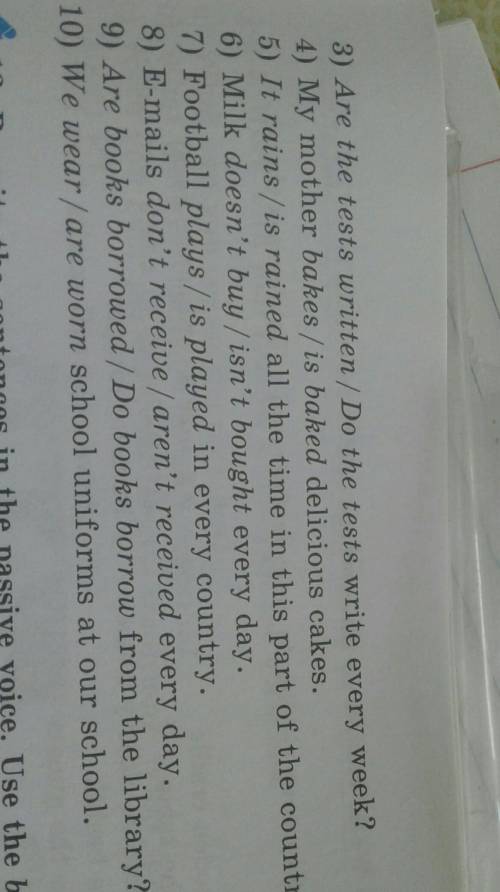 Choose either the activev or the passive from of the verb.