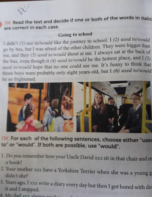 I didn't use to/would like the journey to school