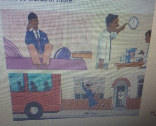 Look at the three pictures, Write the story shown in the pictures.Write 35 words or more.