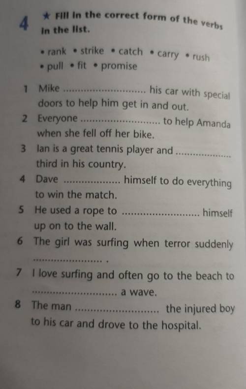 Fill in the correct form of the verbsin the list.