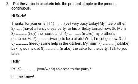 Put the verbs in brackets into the present simple or the present continuous 