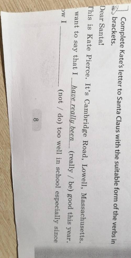 Complete Kate's letter to Santa Claus with the suitable form of the verbs in brackets