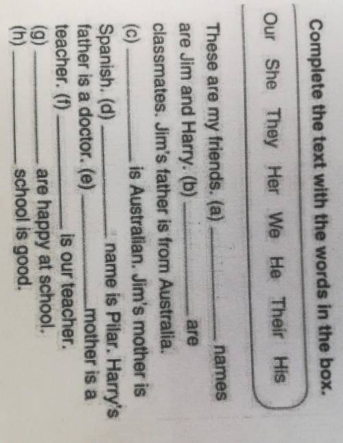 Complete the text with the words in the box.Задание на фото надо