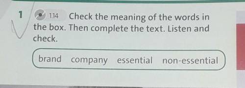 Check the meaning of the words in the box.Then complete the text.Listen and check.