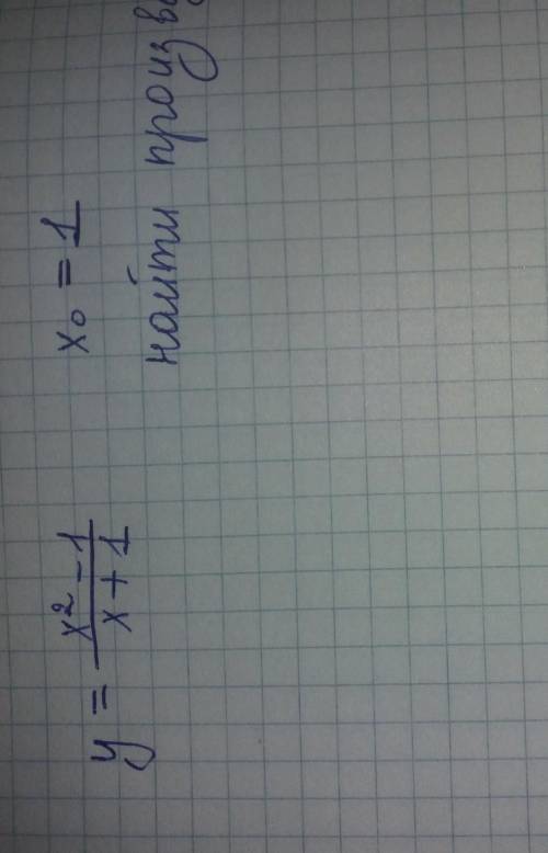 Производная функции y=x^2-1/x+1 в точке x0=1 равна: