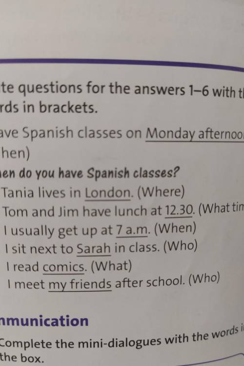 Write questions and short answers for the sentences in exercise 3. I have Spanish classes