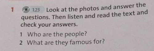 1 1.23Look at the photos and answer thequestions. Then listen and read the text andcheck your answer