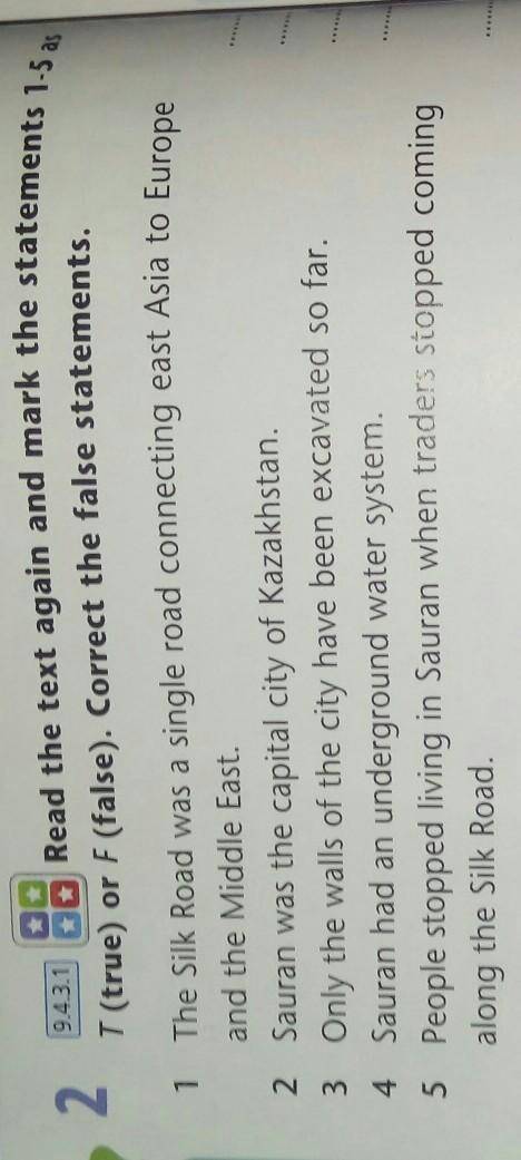 Read the text again and the statements 1-5 as T (true) or F (false) statements 