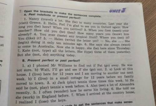 Open the brackets to make the sentences complete. 