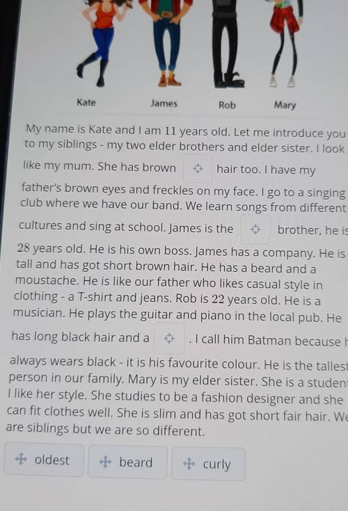 Read Kate's description of her family and complete thetext with the words in the box. •