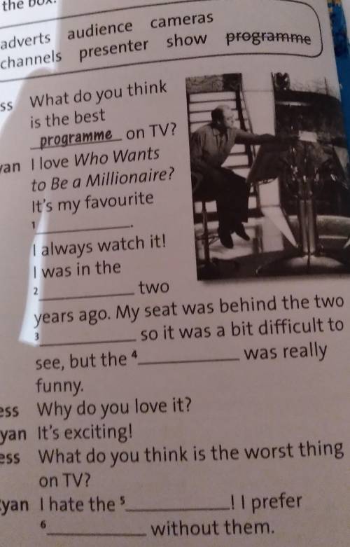 3 **in the box.Complete the dialogue with the words​